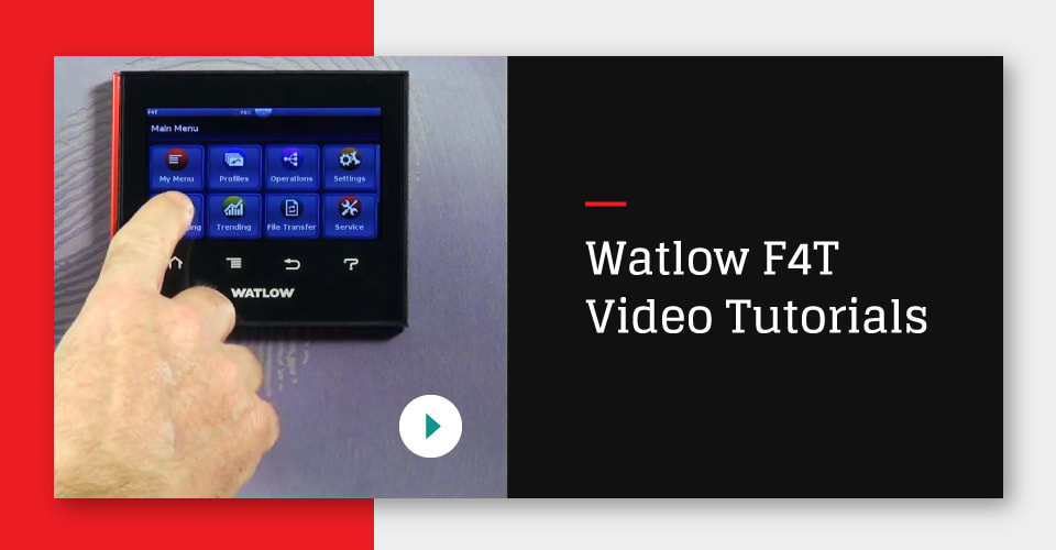 Watlow F4T Video Tutorials